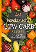Vegetarische Low Carb Rezepte E-Book